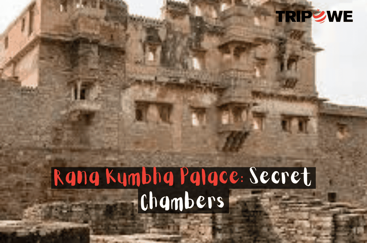 Rana Kumbha Palace: Secret Chambers