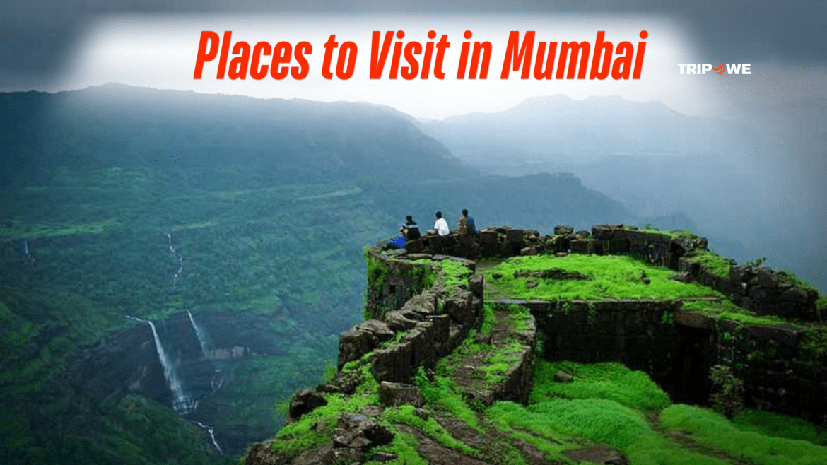 Places To Visit In Mumbai-tripowe.com