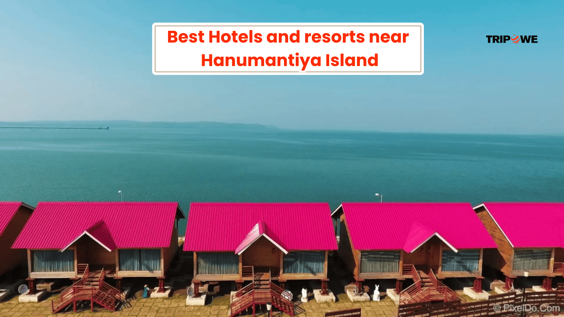 Hanuwantiya Island -Tripowe.com