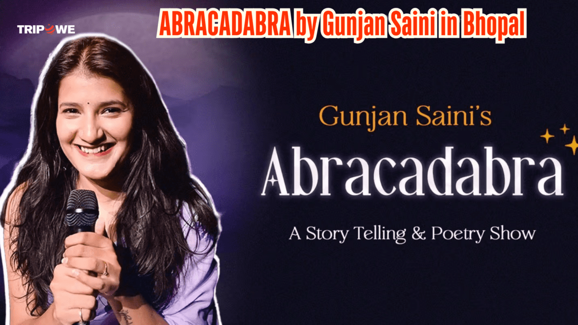 ABRACADABRA by Gunjan Saini in Bhopal-Tripowe.com
