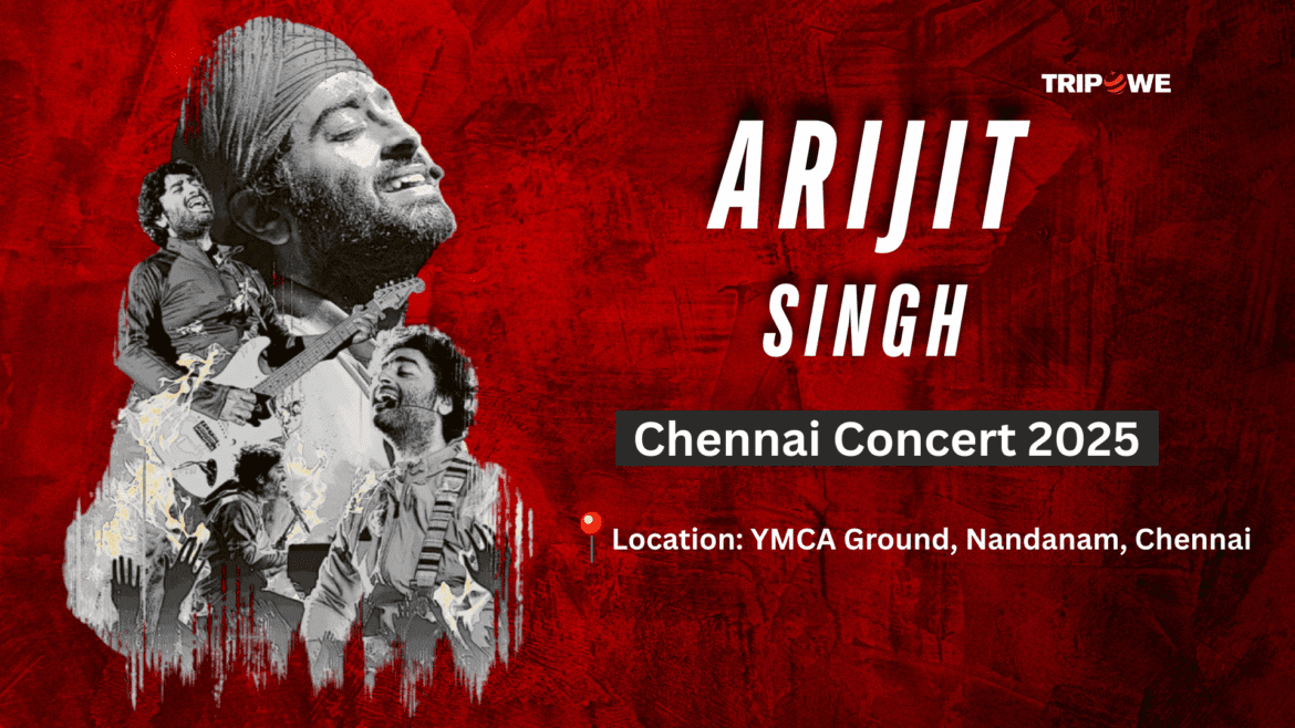 Arijit Singh Chennai Conert 2025-Tripowe.com