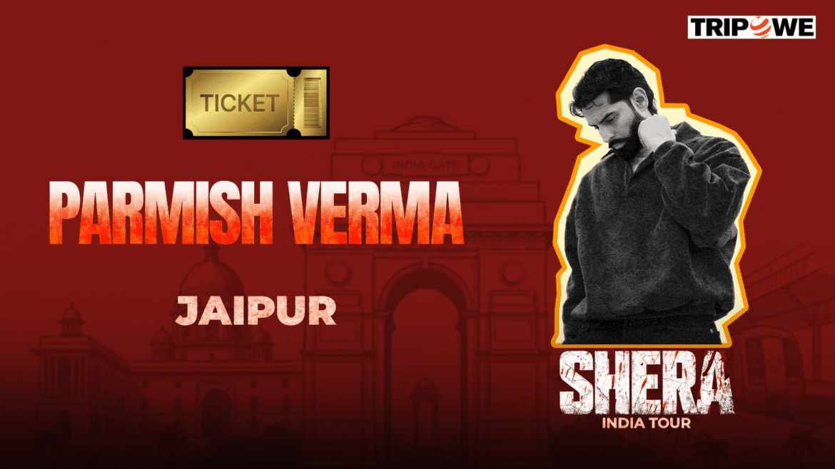 Parmish Verma Shera India Tour in Jaipur 2026
